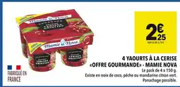 Supeco MAMIE NOVA 4 yaourts à la cerise offre gourmande offre
