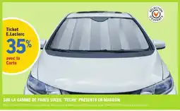 E.Leclerc L'Auto Sur la gamme de pares soleil "tech9" présents en magasin offre