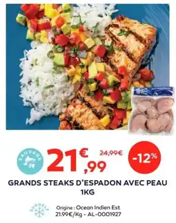 Cabesto Grands steaks d’espadon avec peau offre