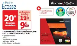 Auchan Supermarché Saumon fumé d'écosse filière auchan collection cultivons le bon offre