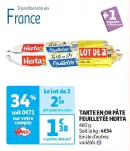 Auchan Supermarché Tarte en or pâte feuilletée herta offre