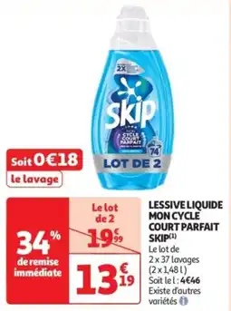 Auchan Supermarché Lessive liquide mon cycle court parfait skip offre