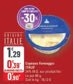 G20 Copeaux formaggio italie offre