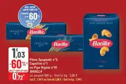 G20 Pâtes spaghetti n°5 capellini nº1 ou pipe rigate n°91 barilla offre