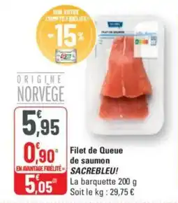 G20 Filet de queue de saumon sacrebleu offre