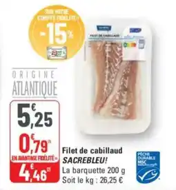 G20 Filet de cabillaud sacrebleu offre