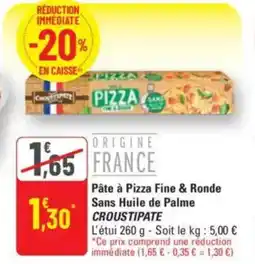 G20 Pâte à pizza fine & ronde sans huile de palme croustipate offre