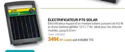 Agrial Électrificateur p70 solar offre