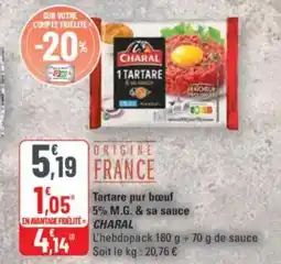 G20 Tartare pur bœuf 5% m.g. & sa sauce charal offre