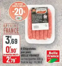 G20 6 chipolatas pur porc belle france offre