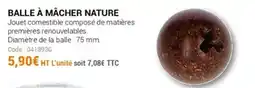 Agrial Balle à mâcher nature offre