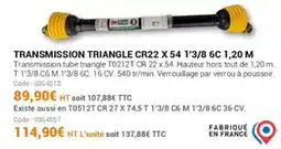 Agrial Transmission triangle cr22 x 54 1'3/8 6c 1,20 m offre