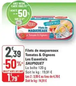 G20 Filets de maquereaux tomates & oignons les essentiels saupiquet offre