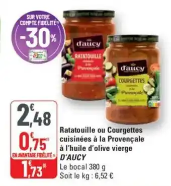 G20 Ratatouille ou courgettes cuisinées à la provençale à l'huile d'olive vierge d'aucy offre