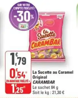 G20 La sucette au caramel original carambar offre