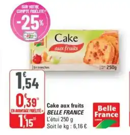 G20 Cake aux fruits belle france offre