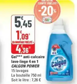 G20 Gel anti-calcaire lave-linge 4 en 1 calgon power offre