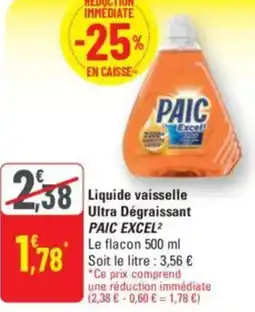 G20 Liquide vaisselle ultra dégraissant paic excel² offre