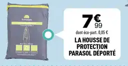 Centrakor La housse de protection parasol déporté offre