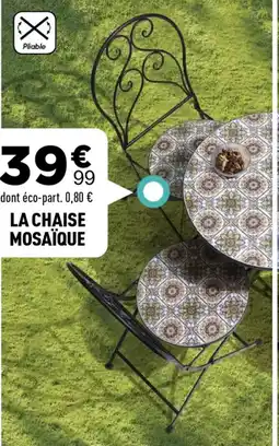 Centrakor La chaise mosaïque offre
