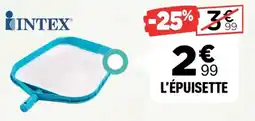 Centrakor INTEX L'épuisette offre