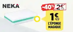 Centrakor NEKA L'éponge magique offre