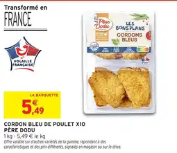 Intermarché Cordon bleu de poulet x10 père dodu offre