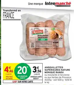 Intermarché Monique Ranou Andouillettes supérieures nature offre
