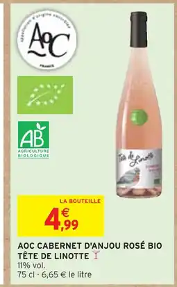 Intermarché TÊTE DE LINOTTE AOC Cabernet d'Anjou Rosé Bio offre