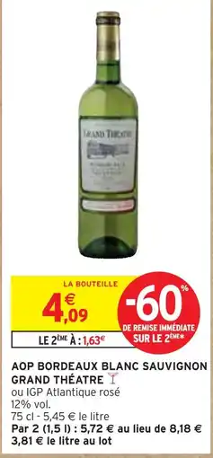 Intermarché GRAND THÉATRE Aop bordeaux blanc sauvignon offre