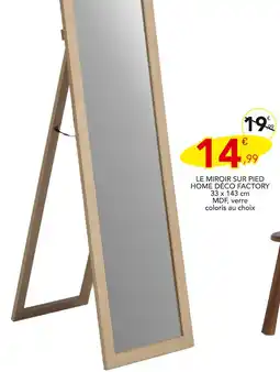 Stokomani HOME DĂCO FACTORY Le miroir sur pied offre