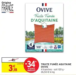 Intermarché Truite fumée aquitaine ovive offre
