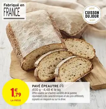 Intermarché Pavé épeautre offre