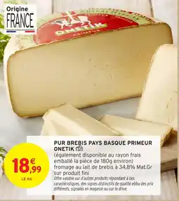 Intermarché Pur brebis pays basque primeur onetik offre