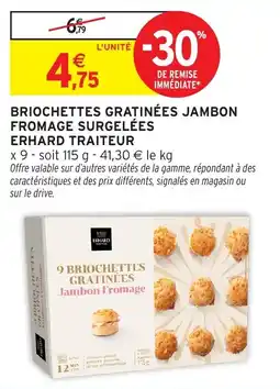 Intermarché Briochettes gratinées jambon fromage surgelées erhard traiteur offre