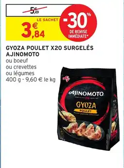 Intermarché Gyoza poulet x20 surgelés ajinomoto offre