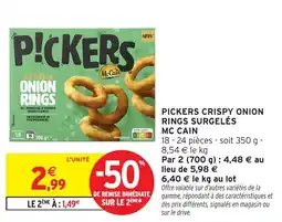 Intermarché Pickers crispy onion rings surgelés mc cain offre