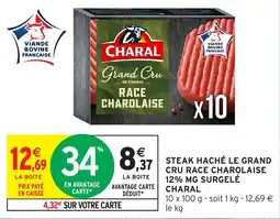 Intermarché Steak haché le grand cru race charolaise 12% mg surgelé charal offre