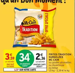Intermarché Frites tradition surgelées mc cain offre