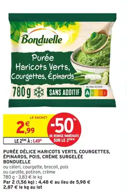 Intermarché Bonduelle Purée délice haricots verts courgettes épinards pois crème surgelée bonduelle offre