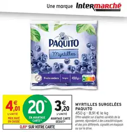 Intermarché Myrtilles surgelées paquito offre