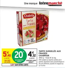 Intermarché Tarte surgelée aux fraises chabrior offre
