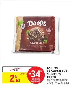 Intermarché Donuts cacaonuts x4 surgelés doops offre