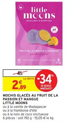 Intermarché Mochis glacés au fruit de la passion et mangue little moons offre