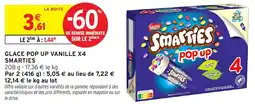 Intermarché Glace pop up vanille x4 smarties offre