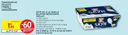 Intermarché Skyr 0% à la vanille en offre découverte yoplait offre