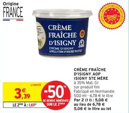 Intermarché Crème fraîche d'isigny aop isigny ste mère offre