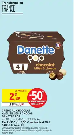 Intermarché Crème au chocolat avec billes 3 chocos danette pop offre