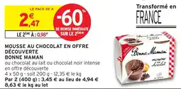Intermarché Mousse au chocolat en offre découverte bonne maman offre