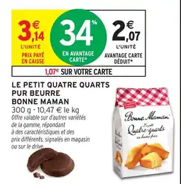 Intermarché Le petit quatre quarts pur beurre bonne maman offre